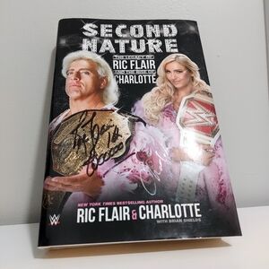 SIGNED BY RIC & CHARLOTTE FLAIR Second Nature : Legacy of Ric Flair